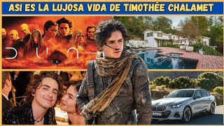 Descubre La vida lujosa de Timothée Chalamet