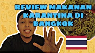 REVIEW MAKANAN DI HOTEL KARANTINA THAILAND | HOTEL RATTANOKOSIN