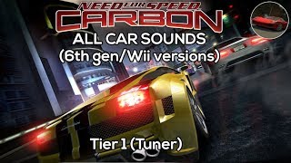 All Car Sounds · Tier 1 (Tuner) | NFS™ Carbon [6TH GEN/WII]