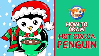 Drawing for Kids - How to Draw a Hot Cocoa Penguin - Art for Kids - Cute drawings