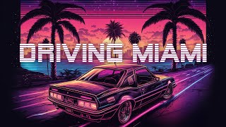 Driving Miami Night 80s 🚗 Neo synthwave [ A Darksynth Synthwave Mix ]