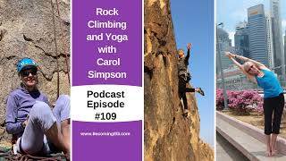 Rock Climbing and Yoga with Carol Simpson   109 yt