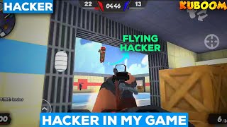 KUBOOM Flying Hacker in my game😫😫 | Kuboom hacker