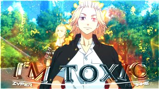 Tokyo Revengers - I'm Toxic [AMV/EDIT] @ZyperAmv Remake ~Alightmotion 📱