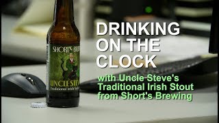 Drinking on the Clock | Uncle Steve's Irish Stout | Pure Brews America