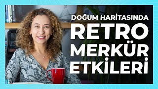 Doğum Haritasında Retro Merkür Etkileri