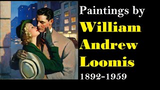 American illustrator and painter | William Andrew Loomis 1892-1959