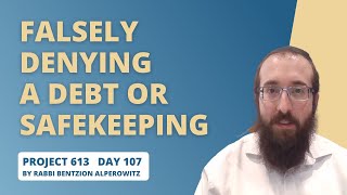 Project 613 - Lesson 107 | Falsely denying a debt