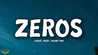 cassö, Jazzy, Headie One - Zeros (Lyrics)