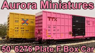 Review: Aurora Miniatures HO Scale 6276 cf 50' Plate F Boxcar [HO Scale]