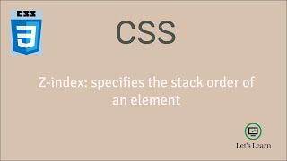 How to set the z-index | CSS | z-index | stack order | Let's Learn