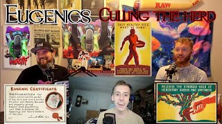 The History of Eugenics | Culling the Herd | Population Control