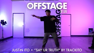 Justin Ito choreo to “SAY UR TRUTH” (TRACKITO Remix) by Ariana Grande & Destiny’s Child at Offstage