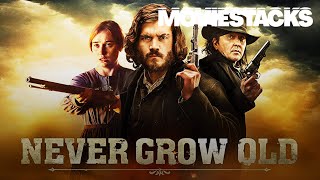 NEVER GROW OLD  | Full Movie | MovieStacks