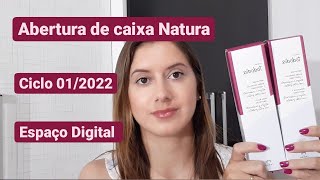 [Espaço digital é melhor?] Abertura de Caixa Natura Ciclo 01/2022 . Pedido do espaço digital