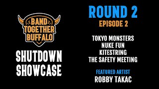 Round 2: Episode 2 | Shutdown Showcase | Band Together Buffalo