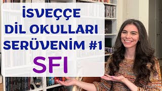 İSVEÇÇE DİL OKULLARI SERÜVENİM #1 / SFI