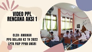 PPL AKSI 1 PPG DALAM JABATAN KATEGORI 2 TAHUN 2022| UNSRI | PPKN