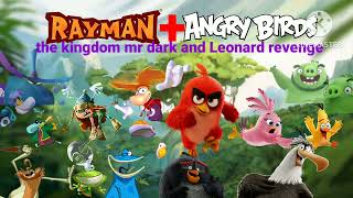 Rayman + angry birds the kingdom mr dark and Leonard revenge trailer