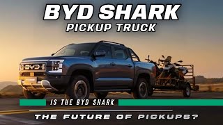 Is the BYD Shark Truck the FUTURE of Pickups? Find out!