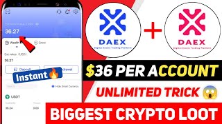 🔥 36$ Instant Withdraw In DAEX Exchange 😍 Instant Payment Received 💥 Exchange Crypto Loot