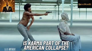 Is Karma Part Of The American Collapse?