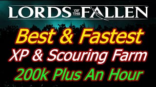 Lords Of The Fallen | Fast & Easy XP & Scouring Farm - 200K Vigor Per Hour