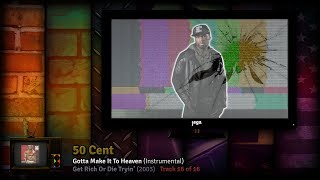 HAAM: MASTER VOLUME. | 19. 50 Cent - Gotta Make It To Heaven (Instrumental)