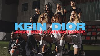 JOSHI MIZU X FATMAN SCOOP - KEIN DIOR