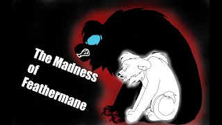 The Madness of Feathermane [My Pride AU]