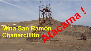 Mina San Ramón de Chañarcillito en el desierto de Atacama, Chile