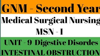 GNM - II YEAR II MSN - I II UNIT - 9 II Digestive System II INTESTINAL OBSTRUCTION II Kailasir