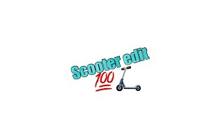 Scooter Edit