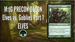 M:tG Precon Decon - Duel Decks Part 1: ELVES vs. Goblins