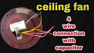 sealing fan 4 wire capacitor connection kaise karen 👌 4 तार वाले छत पंखे और कंडेनसर के कनेक्शन 👈👌🙏🙏🙏