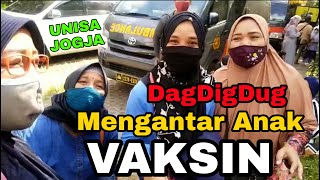 Vaksin Yang Belum Tuntas - Episode Mengantar Anak Untuk Vaksin - Kampus UNISA JOGJA || Vlog #24