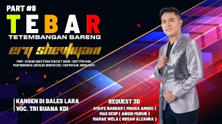 KANGEN DI BALES LARA - VOC. TRI BUANA KDI | REQUEST 3D 🔴TEBAR (TETEMBANGAN BARENG ) PART 8