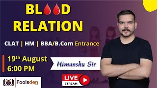 BLOOD RELATION | CLAT | HM | BBA/B.Com Entrance | HIMANSHU GAJENDRA