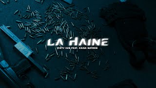 DirtyX29 x Kaisa Natron "LA HAINE" ( prod. by THA TRICKAZ )