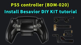 PS5 Controller (BDM-020) Install Besavior DIY KIT Tutorial