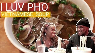 PHO VIETNAMESE SOUP | FOOD IS BAE