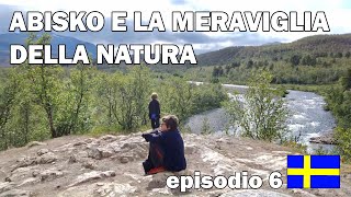 Vanfamily On The Road - Abisko e la meraviglia della natura [Svezia 06]