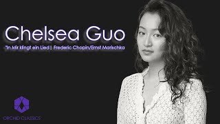 Chelsea Guo | "In Mir klingt ein Lied" - Frédéric Chopin & Ernst Marischka