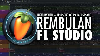 Rembulan - Ipa Hadi Sasono Instrumental FL Studio