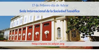 17 de Febrero día de Adyar, sede Internacional de la Sociedad Teosófica.