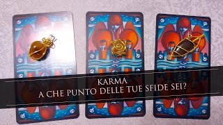 KARMA: A che punto delle tue SFIDE sei? Cosa ti vuole comunicare l'Universo❣️Tarocchi interattivi💗🔮🌺