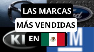 Las 10 MARCAS de AUTOS más vendidas en México