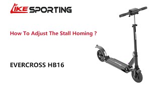 How to adjust the stall homing of EVERCROSS HB16