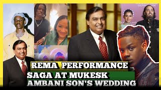 Rema Performance Saga At Indian Billionaire Mukesh Ambani Son's wedding & Paid $3m for 10mins.