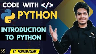 1. Introduction to Python || Code with Python || By- Pratham Kocher